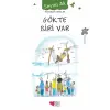 Gökte Biri Var