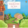 Goldilocks ve Üç Ayı - İlk Öykülerim