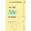 Her Şey Aile ile Başlar