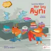 Her Şey Aynı
