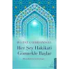 Her Şey Hakikati Görmekle Başlar