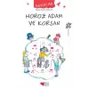 Horoz Adam ve Korsan