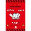 İçime Deli Kaçtı