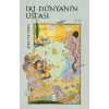 İki Dünyanın Ustası