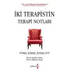 İki Terapistin Terapi Notları