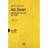 İkili Devlet - Diktatörlük Teorisine Bir Katkı
