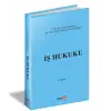 İş Hukuku - (Aydın Başbuğ, Mehtap Yücel Bodur)