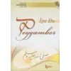İşte Bu Peygamber