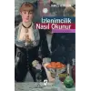 İzlenimcilik Nasıl Okunur