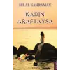 Kadın Araftaysa