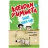 Kafadan Yumurta 3 - Dikkat Köpek Var!