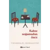 Kahve Soğumadan Önce