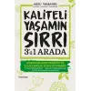 Kaliteli Yaşamın Sırrı 3ü 1 Arada