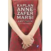 Kaplan Annenin Zafer Marşı