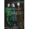 Karamazov Kardeşler Cilt: 1