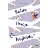 Kedim Nereye Kayboldu?
