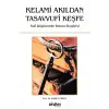 Kelami Akıldan Tasavvufi Keşfe