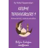 Kelime Tefekkürleri 1