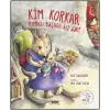 Kim Korkar Kırmızı Başlıklı Kızdan?