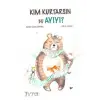 Kim Kurtarsın Bu Ayıyı