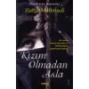 Kızım Olmadan Asla