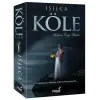 Köle - Modern Çağ Masalı