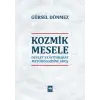 Kozmik Mesele - Devlet ve İstihbarat Metodolojisine Giriş