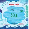 Küçük Kaşif - Su