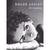 Küçük Şeyler (Ciltli)