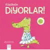 Küçüksün Diyorlar!