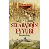 Kudüs Fatihi Selahaddin Eyyübi