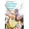 Kusursuz Ebeveyn Yoktur