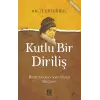Kutlu Bir Diriliş