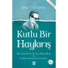 Kutlu Bir Haykırış