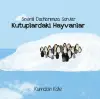 Kutuplardaki Hayvanlar - Sevimli Dostalarımıza Sorular