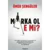 Marka Ol E Mi?