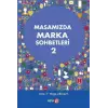 Masamızda Marka Sohbetleri 2