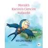 Meraklı Karınca Cimcim Yollarda