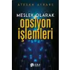 Meslek Olarak Opsiyon İşlemleri