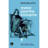 Metot Üzerine Konuşma