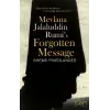 Mevlana Jalaluddin Rumis Forgotten Message