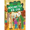 Mevlana’yla Bir Gün