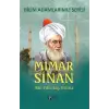 Mimar Sinan Bin Yılın Taş Ustası