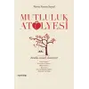 Mutluluk Atölyesi
