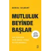 Mutluluk Beyinde Başlar
