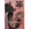 Mutsuz Olan Cennete Gidemez