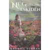 Ne Güzeldik Eskiden