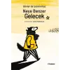 Neye Benzer Gelecek