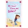 Of Yaaa! Yine mi Ödev?