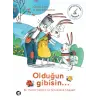 Olduğun Gibisin...